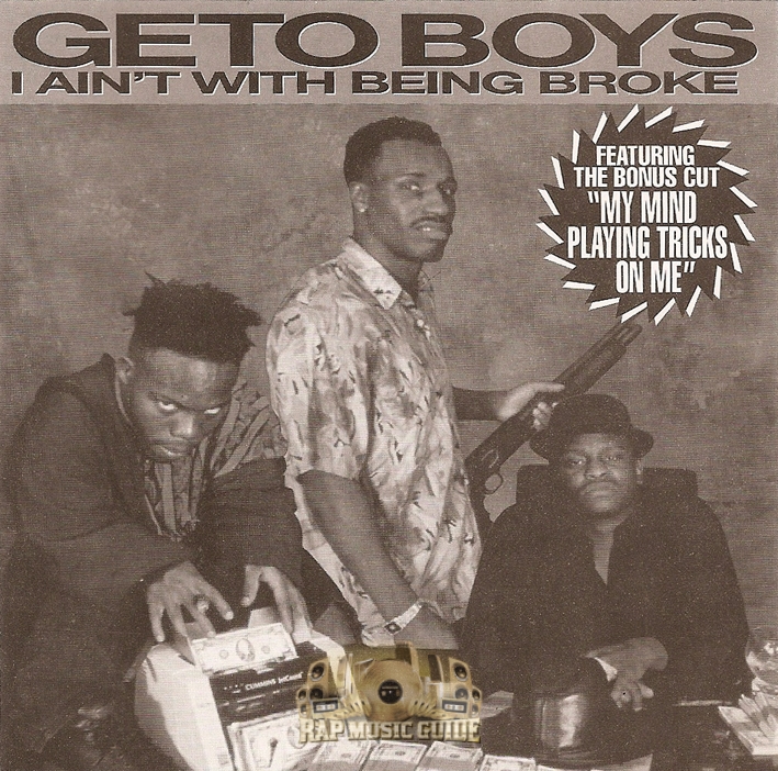 Geto Boys - I Ain't With Being Broke: Single. CD | Rap Music Guide